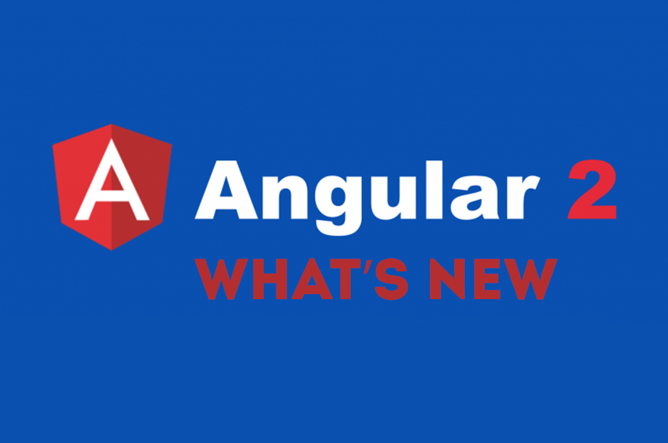 AngularJS 2.0: what’s new in the awesome framework’s latest release
