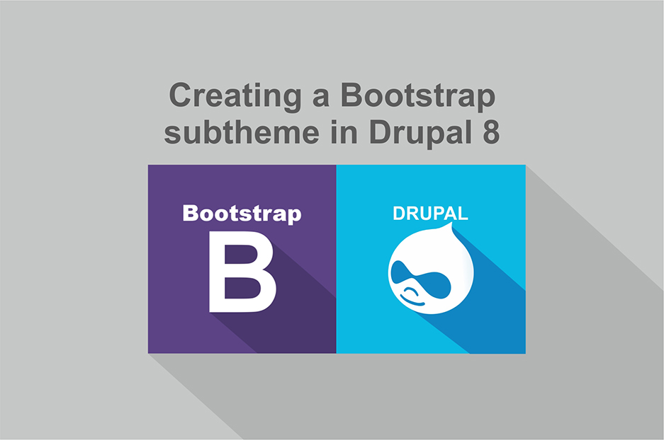Bootstrap for Drupal: how to create a subtheme in Drupal 8