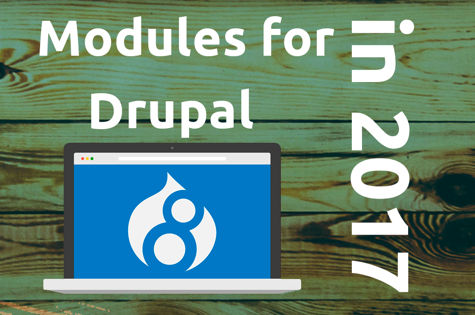 Collection of some useful Drupal 8 modules in 2017