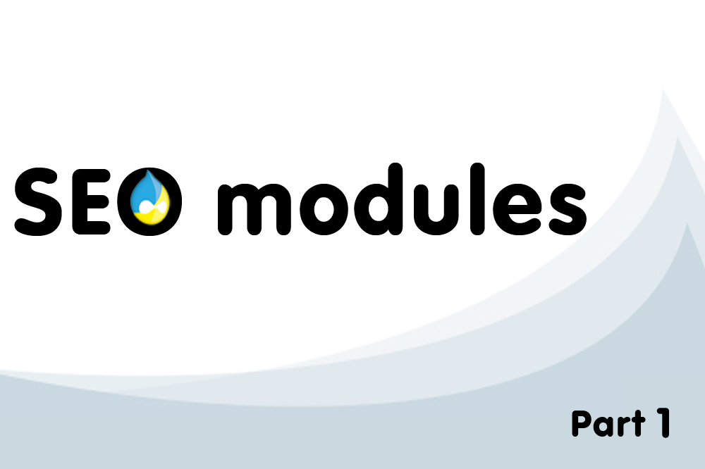 The most important SEO Modules Drupal 7