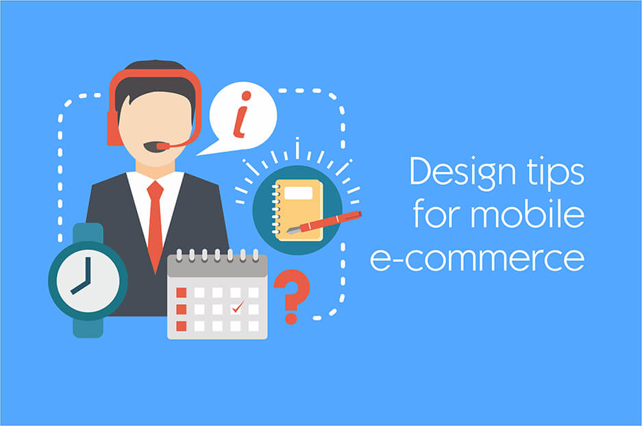 Design tips for your mobile e-commerce website