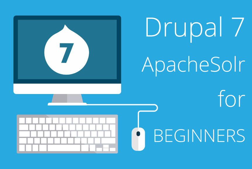 Drupal 7 And Apachesolr Development Tips For Beginners Images, Photos, Reviews