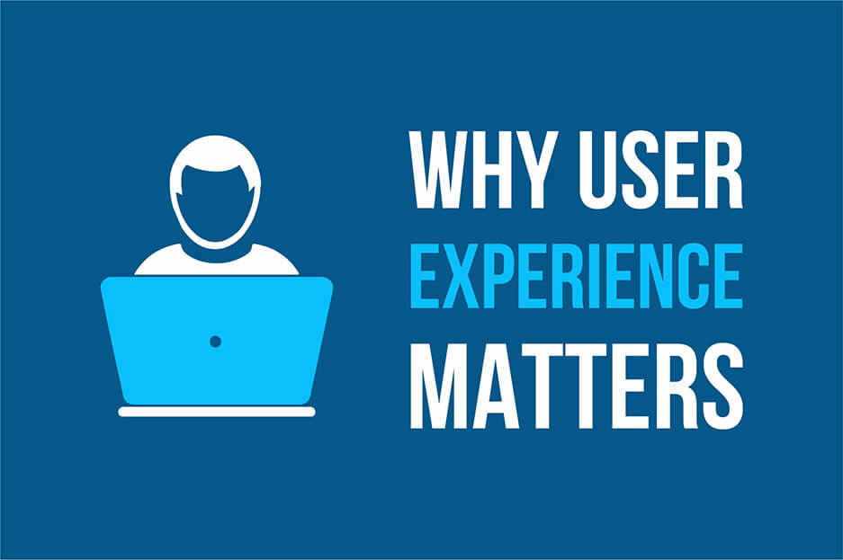 Why user experience matters for your business