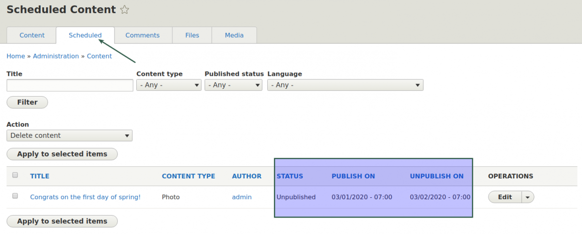 Scheduled content tab from the Drupal Scheduler module
